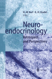 Neuroendocrinology : Retrospect and Perspectives