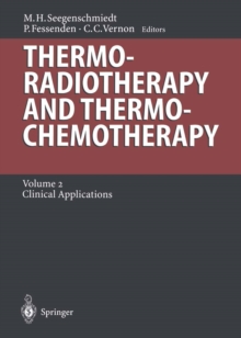 Thermoradiotherapy and Thermochemotherapy : Volume 2: Clinical Applications