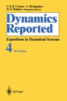 Dynamics Reported : Expositions in Dynamical Systems