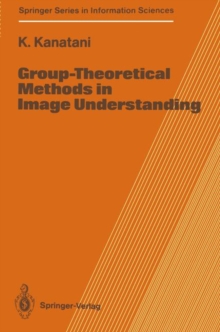 Group-Theoretical Methods in Image Understanding