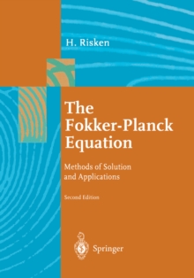 The Fokker-Planck Equation : Methods of Solution and Applications