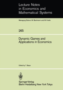 Dynamic Games and Applications in Economics