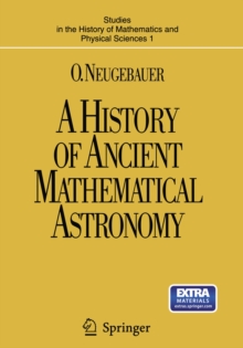 A History of Ancient Mathematical Astronomy