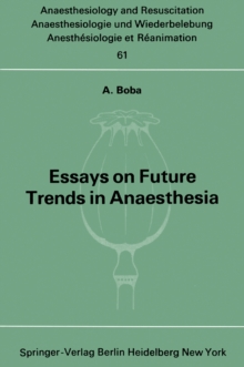 Essays on Future Trends in Anaesthesia