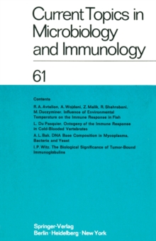 Current Topics in Microbiology and Immunology / Ergebnisse der Mikrobiologie und Immunitatsforschung : Volume 61