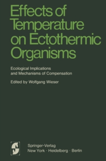 Effects of Temperature on Ectothermic Organisms : Ecological Implications and Mechanisms of Compensation