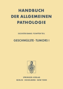 Geschwulste / Tumors I : Morphologie, Epidemiologie, Immunologie / Morphology, Epidemiology, Immunology