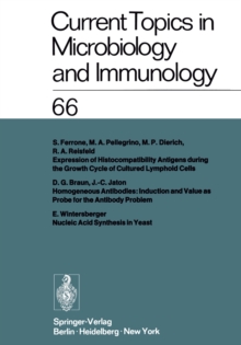 Current Topics in Microbiology and Immunology : Ergebnisse der Mikrobiologie und Immunitatsforschung Volume 66