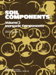 Soil Components : Vol. 2: Inorganic Components