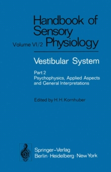 Vestibular System Part 2: Psychophysics, Applied Aspects and General Interpretations