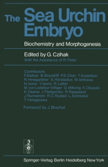 The Sea Urchin Embryo : Biochemistry and Morphogenesis