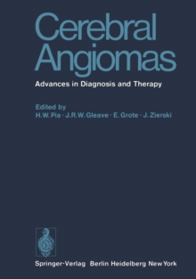 Cerebral Angiomas : Advances in Diagnosis and Therapy