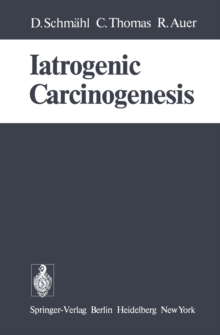 Iatrogenic Carcinogenesis