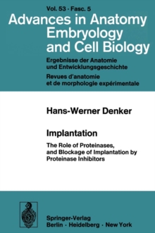 Implantation : The Role of Proteinases, and Blockage of Implantation by Proteinase Inhibitors