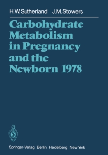 Carbohydrate Metabolism in Pregnancy and the Newborn 1978