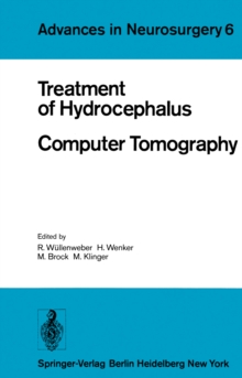 Treatment of Hydrocephalus Computer Tomography : Proceedings of the Joint Meeting of the Deutsche Gesellschaft fur Neurochirurgie, the Society of British Neurological Surgeons, and the Nederlandse Ver