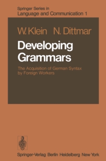 Developing Grammars : The Acquisition of German Syntax by Foreign Workers