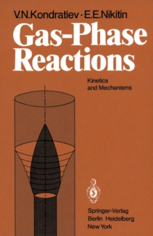 Gas-Phase Reactions : Kinetics and Mechanisms