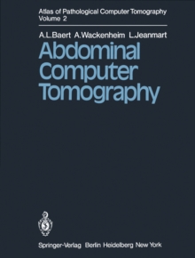 Atlas of Pathological Computer Tomography : Volume 2: Abdominal Computer Tomography