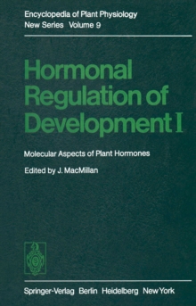 Hormonal Regulation of Development I : Molecular Aspects of Plant Hormones