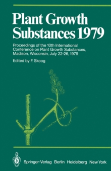 Plant Growth Substances 1979 : Proceedings of the 10th International Conference on Plant Growth Substances, Madison, Wisconsin, July 22-26, 1979