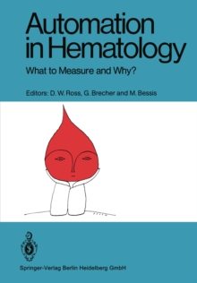 Automation in Hematology : What to Measure and Why?