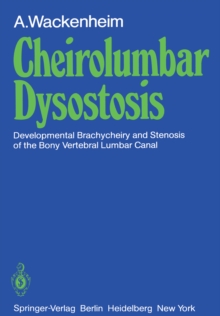 Cheirolumbar Dysostosis : Developmental Brachycheiry and Stenosis of the Bony Vertebral Lumbar Canal