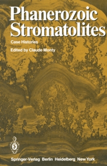 Phanerozoic Stromatolites : Case Histories