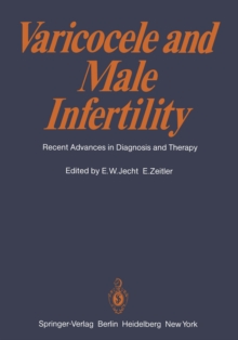 Varicocele and Male Infertility : Recent Advances in Diagnosis and Therapy