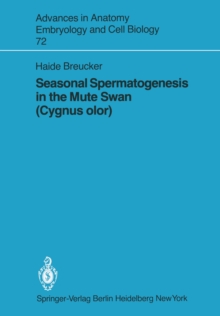 Seasonal Spermatogenesis in the Mute Swan (Cygnus olor)