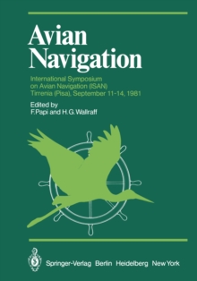 Avian Navigation : International Symposium on Avian Navigation (ISAN) held at Tirrenia (Pisa), September 11-14, 1981