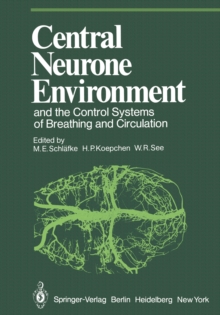 Central Neurone Environment and the Control Systems of Breathing and Circulation