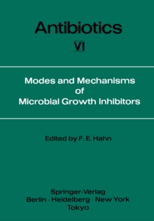 Modes and Mechanisms of Microbial Growth Inhibitors