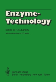 Enzyme Technology : III. Rotenburg Fermentation Symposium 1982, Schlohotel Wilhelmshohe Kassel, 22nd-24th September 1982