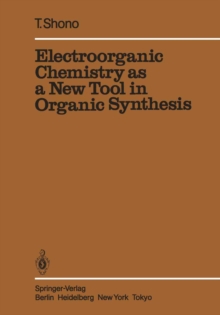 Electroorganic Chemistry as a New Tool in Organic Synthesis