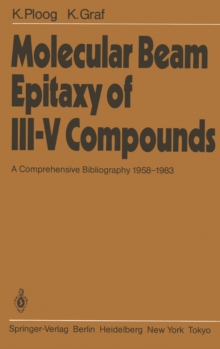 Molecular Beam Epitaxy of III-V Compounds : A Comprehensive Bibliography 1958-1983