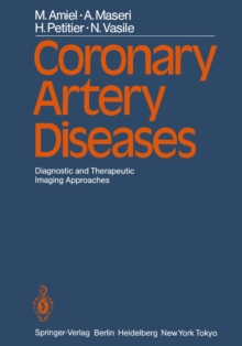 Coronary Artery Diseases : Diagnostic and Therapeutic Imaging Approaches