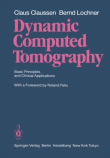 Dynamic Computed Tomography : Basic Principles and Clinical Applications