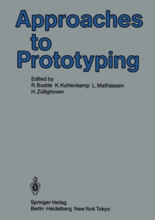 Approaches to Prototyping : Proceedings of the Working Conference on Prototyping, October 25 - 28, 1983, Namur, Belgium