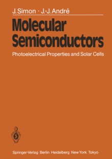 Molecular Semiconductors : Photoelectrical Properties and Solar Cells