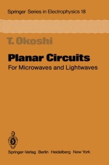 Planar Circuits for Microwaves and Lightwaves