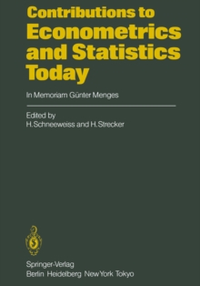 Contributions to Econometrics and Statistics Today : In Memoriam Gunter Menges