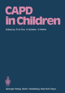 CAPD in Children : First International Symposium on CAPD in Children Held May 14-15, 1984 at Heidelberg, Germany