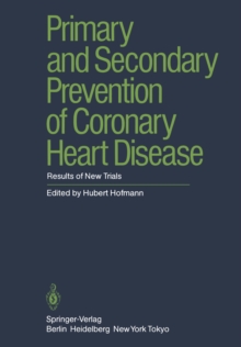 Primary and Secondary Prevention of Coronary Heart Disease : Results of New Trials