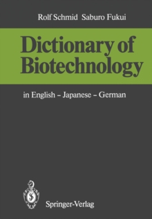 Dictionary of Biotechnology : in English - Japanese - German