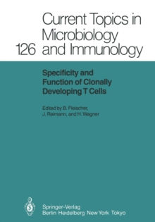 Specificity and Function of Clonally Developing T Cells