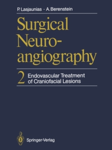 Surgical Neuroangiography : 2 Endovascular Treatment of Craniofacial Lesions