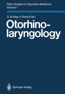 Fibrin Sealant in Operative Medicine : Volume 1: Otorhinolaryngology