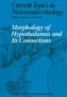 Morphology of Hypothalamus and Its Connections