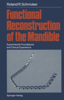 Functional Reconstruction of the Mandible : Experimental Foundations and Clinical Experience